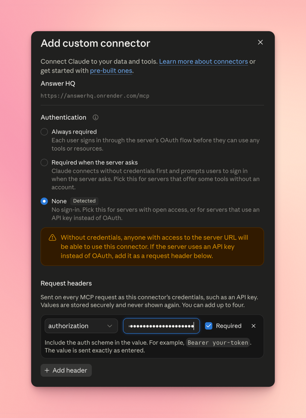 Claude's connector dialog with Authentication set to None and an authorization request header holding the Answer HQ key